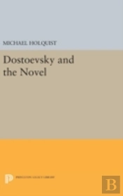Dostoevsky And The Novel