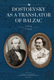 Dostoevsky As A Translator Of Balzac