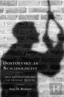 Dostoevsky As Suicidologist