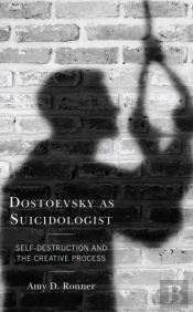 Dostoevsky As Suicidologist