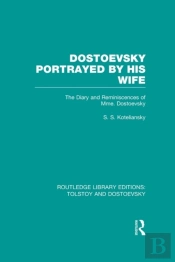Dostoevsky Portrayed By His Wife