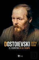 Dostoievski El Escritor En Su Tiempo
