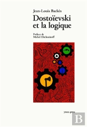 Dostoievski Et La Logique