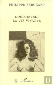 Dostoievski La Vie Vivante