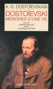 Dostoievski Memoires D'Une Vie