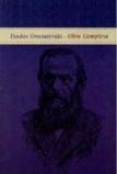 Dostoiévski: Obra Completa (4 Volumes)