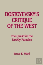 Dostoyevskyâ€™S Critique Of The West