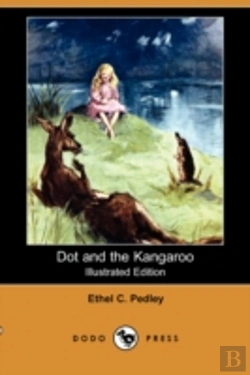 Bertrand.pt - Dot And The Kangaroo (Illustrated Edition) (Dodo Press)