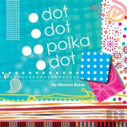 Dot, Dot, Polka Dot