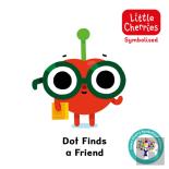 Dot Finds A Friend: Accessible Symbolised Edition