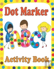 Dot Marker Activity Book Abc