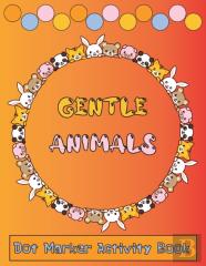 Dot Marker Activity Book Gentle Animals