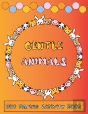 Dot Marker Activity Book Gentle Animals