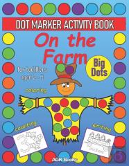 Dot Marker Activity Book On The Farm For Toddlers Aged 2-5