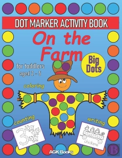 Bertrand.pt - Dot Marker Activity Book On The Farm For Toddlers Aged 2-5