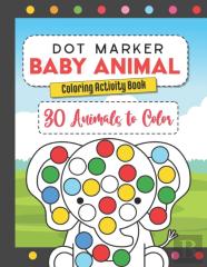 Dot Marker Baby Animal Coloring Activity Book