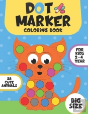 Dot Marker Coloring Book For Kids 2-4 Year