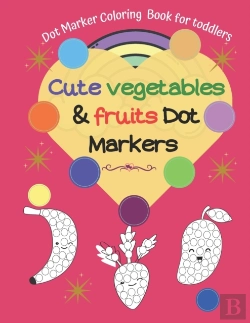 Bertrand.pt - Dot Marker Coloring  Book For Toddlers |Cute Vegetables & Fruits Dot Markers