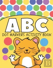Dot Markers Abc Activity Book
