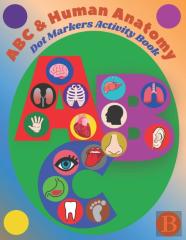 Dot Markers Activity Book Abc And Human Anatomy