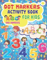 Dot Markers Activity Book Abc And Numbers For Kids
