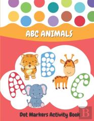 Dot Markers Activity Book Abc Animals