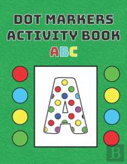 Dot Markers Activity Book Abc