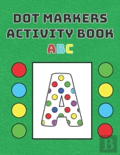 Dot Markers Activity Book Abc
