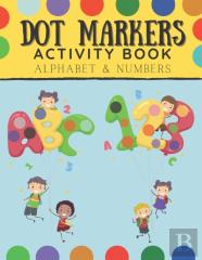 Dot Markers Activity Book Alphabet And Numbers