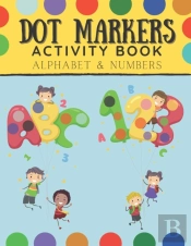 Dot Markers Activity Book Alphabet And Numbers