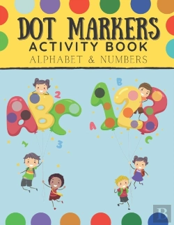 Bertrand.pt - Dot Markers Activity Book Alphabet And Numbers