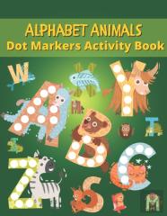 Dot Markers Activity Book Alphabet Animals