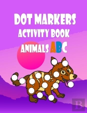 Dot Markers Activity Book Animals Abc
