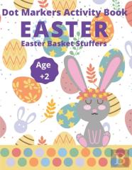 Dot Markers Activity Book Easter Basket Stuffers Age 2+