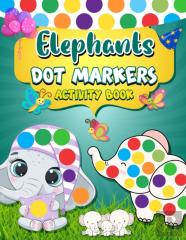 Dot Markers Activity Book Elephants