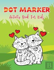 Dot Markers Activity Book For Kids