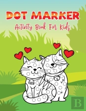 Dot Markers Activity Book For Kids