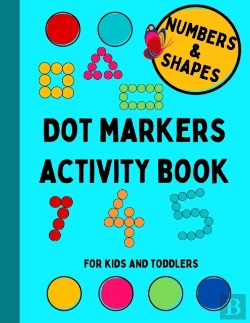 Bertrand.pt - Dot Markers Activity Book For Kids And Toddlers, Numbers And Shapes