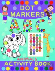 Dot Markers Activity Book For Kids