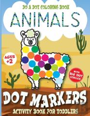 Dot Markers Activity Book For Toddlers Animals