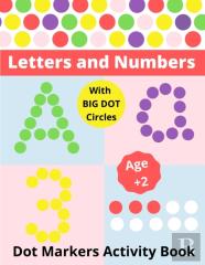 Dot Markers Activity Book Letters And Numbers Age 2+