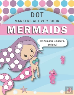 Bertrand.pt - Dot Markers Activity Book Mermaids
