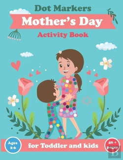 Bertrand.pt - Dot Markers Activity Book Mother'S Day