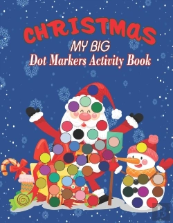 Bertrand.pt - Dot Markers Activity Book My Big Christmas