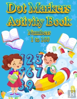 Bertrand.pt - Dot Markers Activity Book Numbers 1 To 100