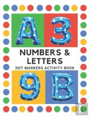 Dot Markers Activity Book Numbers And Letters
