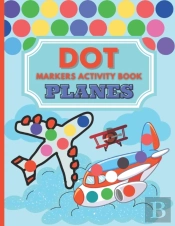 Dot Markers Activity Book Planes