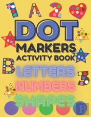Dot Markers Activity Book Shapes Numbers And Letters