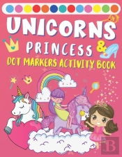 Dot Markers Activity Book Unicorns & Princess