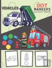 Dot Markers Activity Book Vehicles